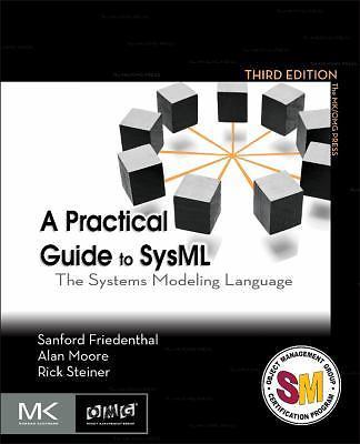 A Practical Guide to SysML: The Systems Modeling Language (The MK/OMG Press), Mo