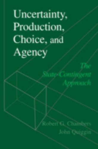 Uncertainty, Production, Choice, and Agency: The State-Contingent Approach, Cham