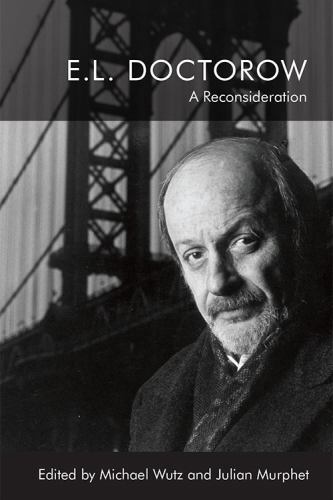E.l. Doctorow : A Reconsideration, Paperback by Wutz, Michael (EDT); Murphet,…