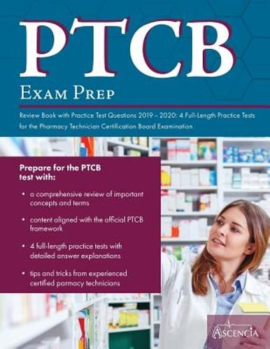 PTCB Exam Prep Review Book with Practice Test Questions 2019-2020: 4 Full-Length