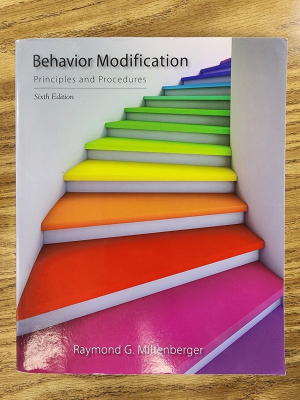 Behavior Modification: Principles and Procedures. Sixth Edition. “CLEAN No MARKS