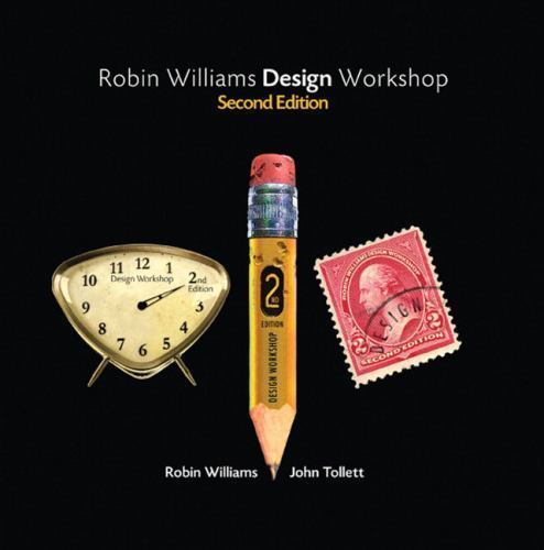 Robin Williams Design Workshop, 2nd Edition Williams, Robin, Tollett, John pape