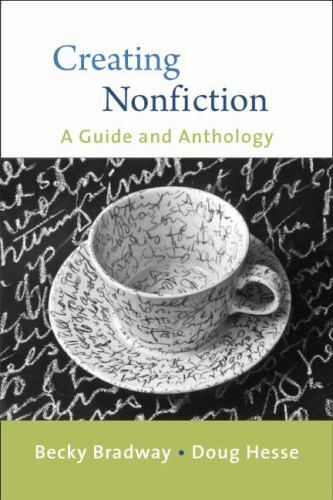 Creating Nonfiction by Becky Bradway; Douglas Hesse