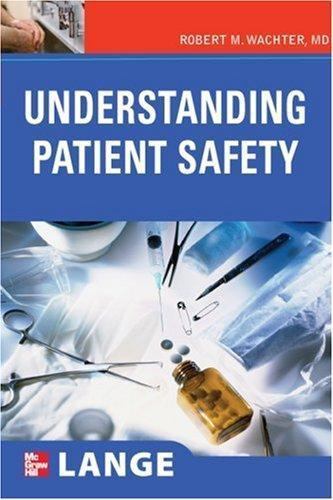 Understanding Patient Safety (LANGE Clinical Medicine), Wachter, Robert