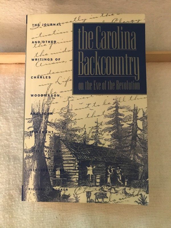 The Carolina Backcountry on the Eve of Revolution by Charles Wood Mason