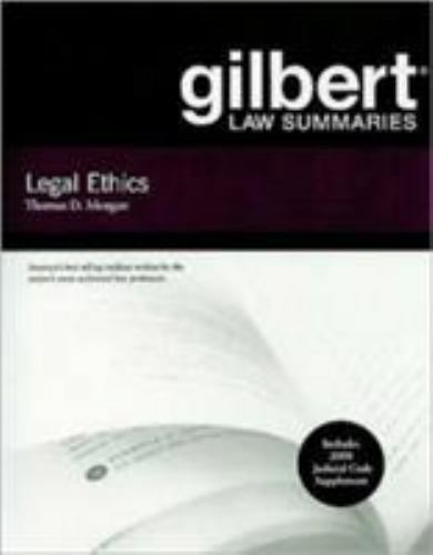 Gilbert Law Summaries on Legal Ethics, Paperback by Morgan, Thomas D., Used G…