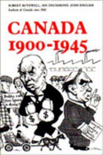 Canada 1900-1945 by Robert Bothwell: Used