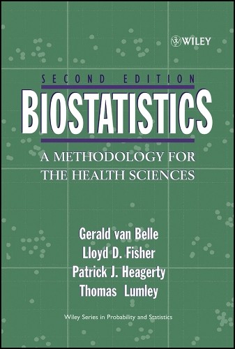 Gerald van Belle Lloyd D. Fisher Patrick J. Biostatistics (Hardback) (UK IMPORT)