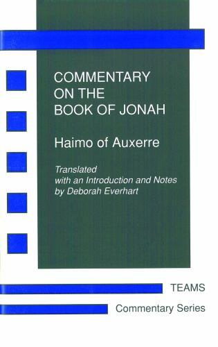Commentary on th of Jonah, Paperback by Haimo, of Auxerre; Everhart, Deborah,…