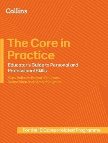 Gary Halcrow Stewart Pat The Core in Practice: Educator’s Guide to P (Paperback)