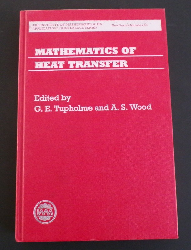 IAAA Mathematics of Heat Transfer by Tupholme and Wood HC Very Good+ copy