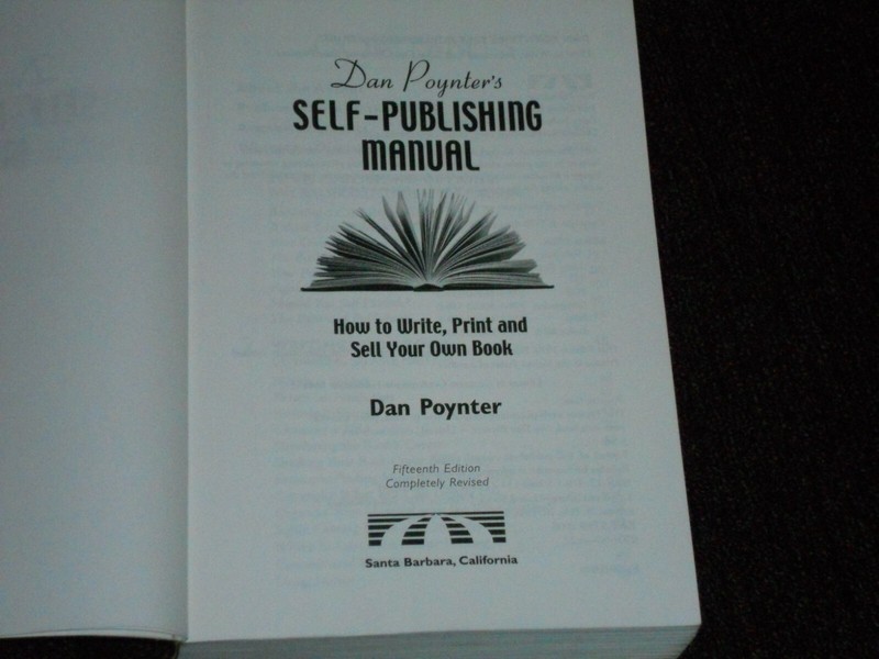 Self-Publishing Manual How to Write Print and Sell Your Own Book by Dan Poynter gallery