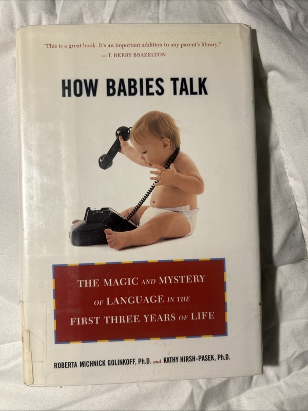 How Babies Talk: How Babies Talk: The Magic and Mystery of Language in the…