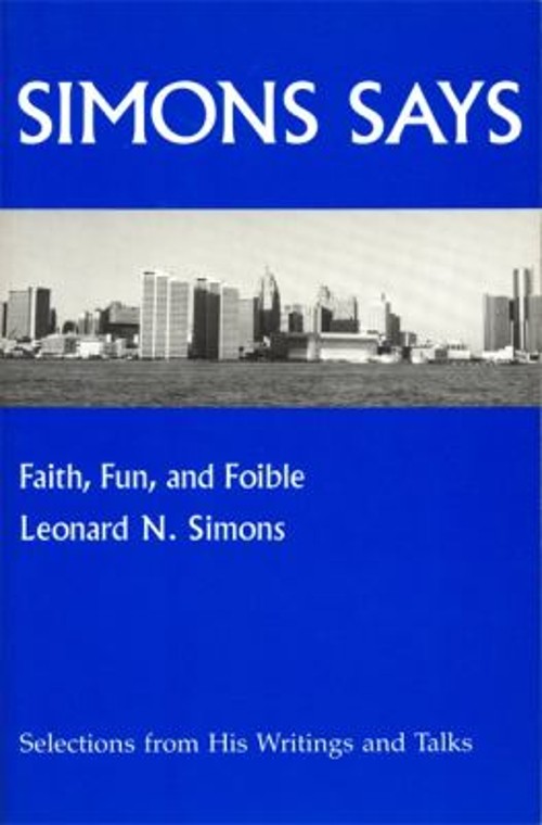 Simons Says : Faith, Fun, Foibles Paperback Leonard N. Simons