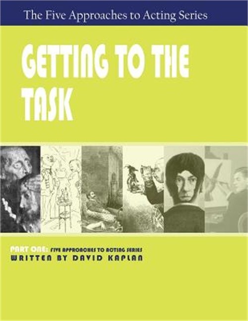 Getting to the Task, Part One of the Five Approaches to Acting Series (Paperback