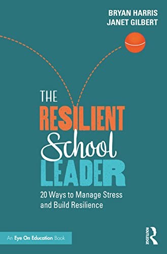 The Resilient School Leader (R – VERY GOOD