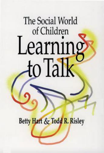The Social World of Children Learning – 9781557664204, paperback, Betty Hart PhD