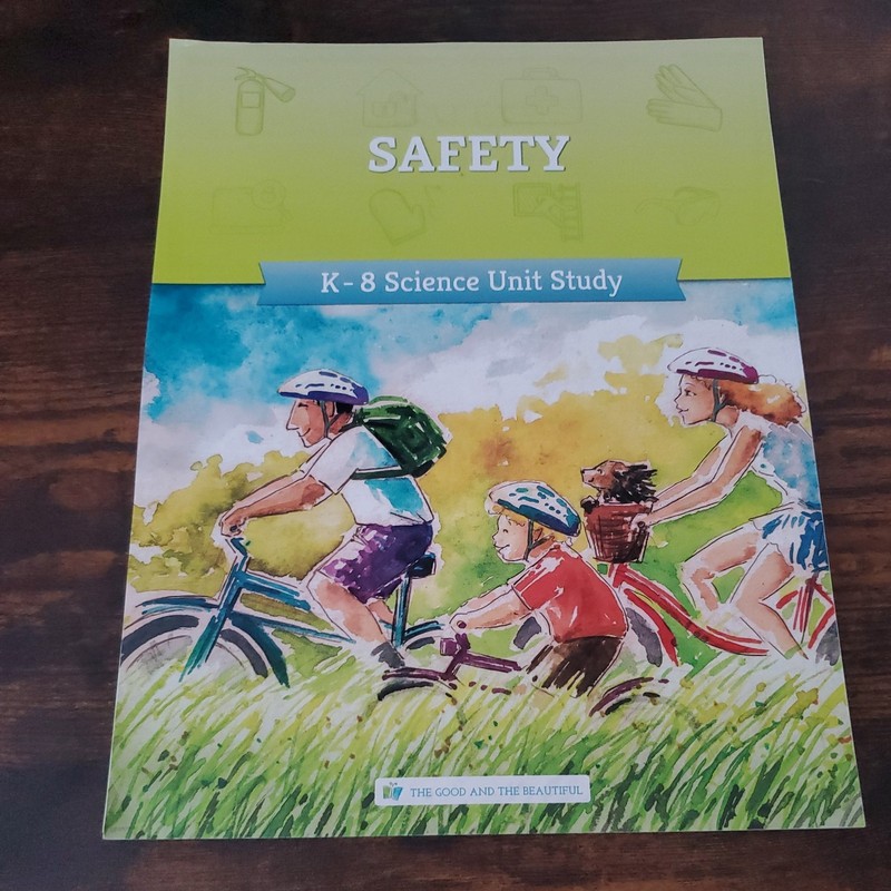 TGTB Safety K-8 Unit Study- THE GOOD AND THE BEAUTIFUL
