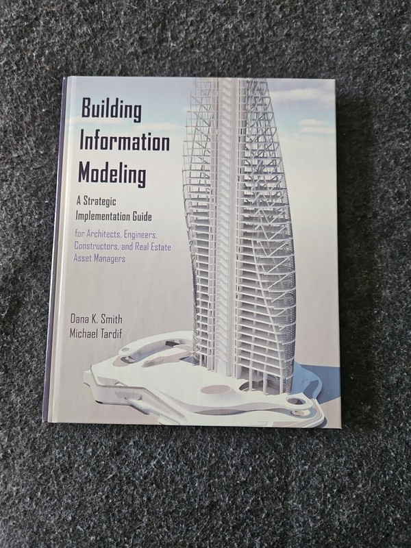 Building Information Modeling A Strategic Implementation Guide HC VG