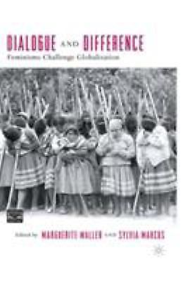 Dialogue and Difference: Feminisms Challenge Globalization (Comparative Feminis