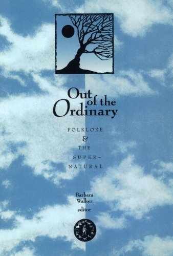 Out Of The Ordinary: Folklore and the – Paperback, by Walker Barbara – Very Good