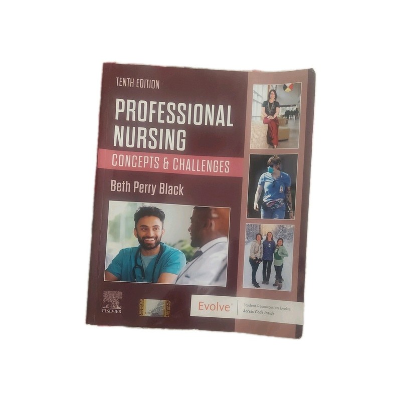 Professional Nursing : Concepts and Challenges by Beth Perry Black