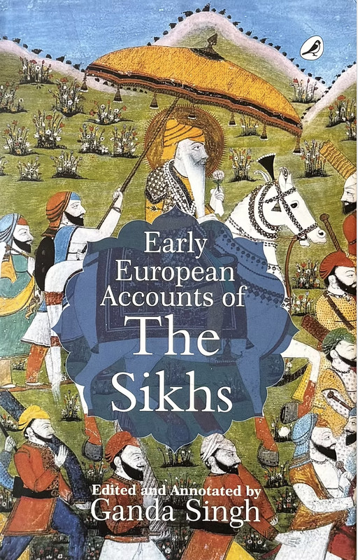Early European Accounts of The Sikhs Ganda Singh Book English Sikh Literature MD