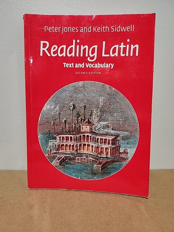 Reading Latin : Text and Vocabulary by Keith C. Sidwell (2016, Trade Paperback)