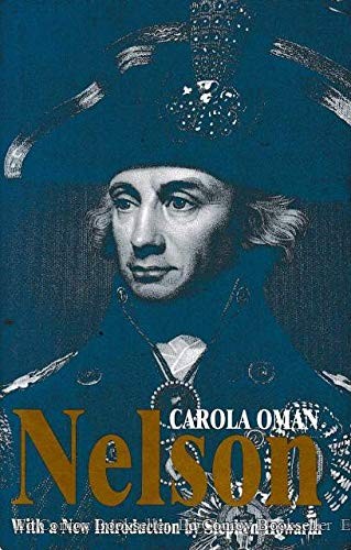 NELSON By Carola Oman & Stephen Howarth – Hardcover *Excellent Condition*