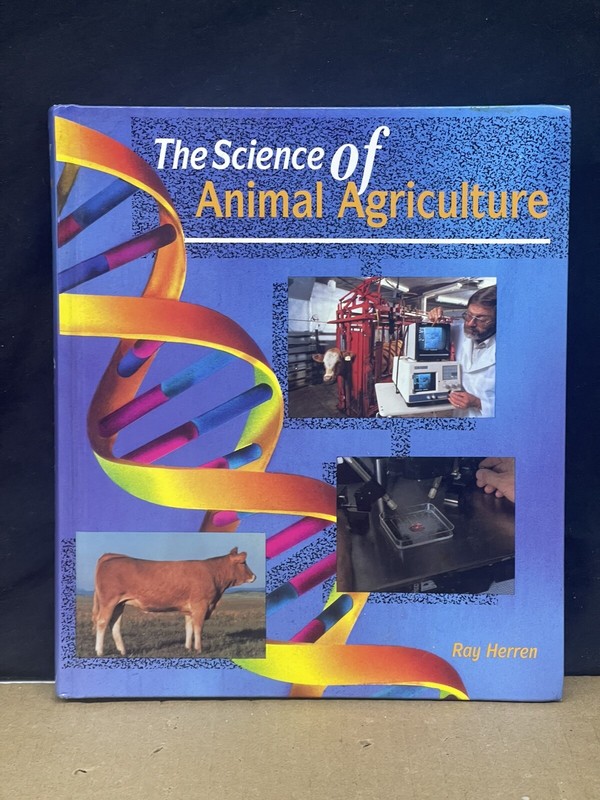 THE SCIENCE OF ANIMAL AGRICULTURE By Ray Herren – Hardcover Excellent Condition