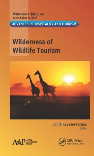 Wilderness of Wildlife Tourism, Hardcover by Fatima, Johra Kayeser, Ph.D. (ED…