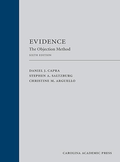 Evidence: The Objection Method, by Daniel Capra, hardcover used good condition