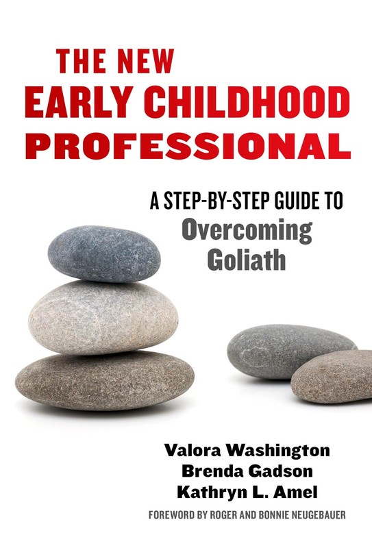 The New Early Childhood Professional: A Step-By-Step Guide to Overcoming Gol…