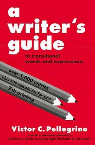 A Writer’s Guide to Transitional Words and Expressions – Paperback – VERY GOOD