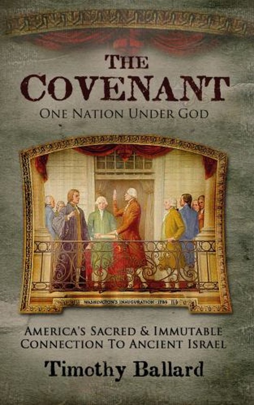 The Covenant: One Nation under God : America’s Sacred and Immutab