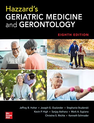 Hazzard’s Geriatric Medicine and Gerontology, E, Halter, Ouslander, Studensk..