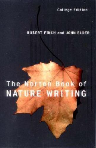 Norton Book of Nature Writing by Robert Finch