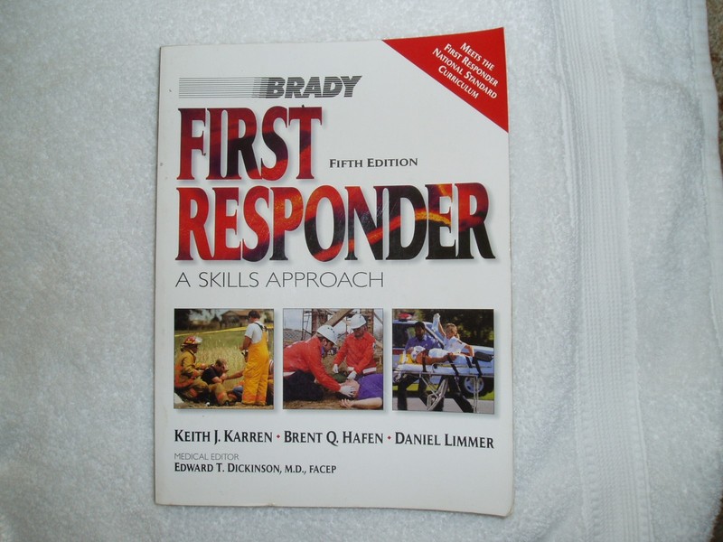 FIRST RESPONDER: A Skills Approach PB Book, 5th Edition # 0-8359-5106-5 $0 S/H!