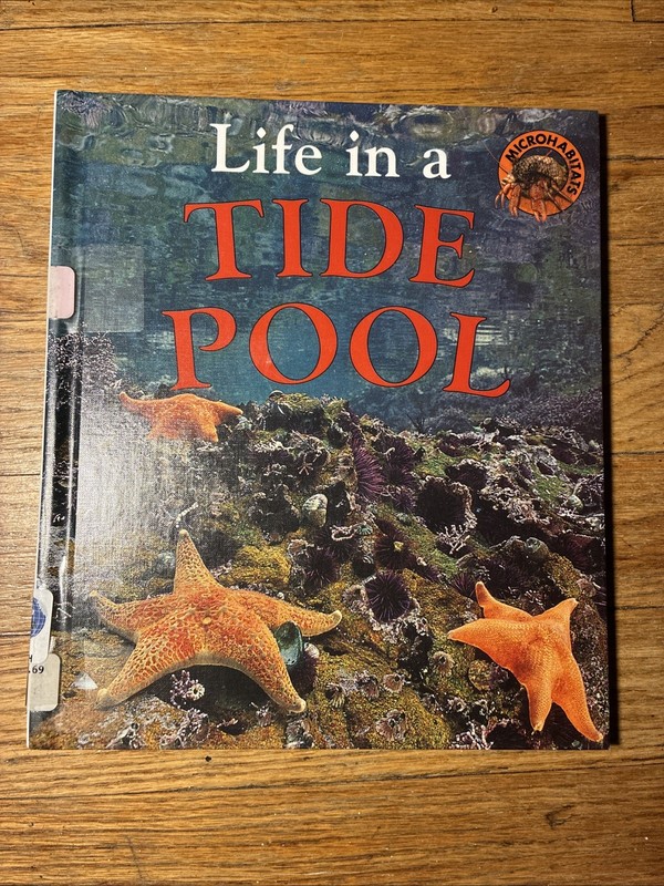 Microhabitats Ser.: Life in a Tide Pool by Clare Oliver (2002, Library Binding)