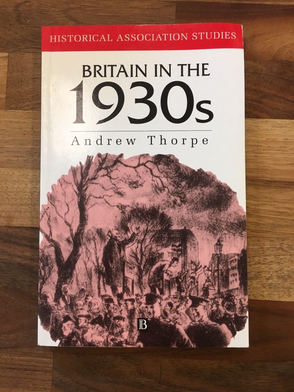 Britain in the 1930s / Historical Association Studies / Andrew Thorpe