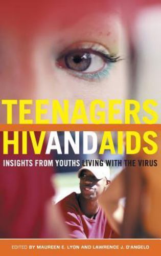 Teenagers, Hiv, and AIDS: Insights from Youths Living with the Virus