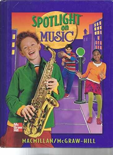 Spotlight on Music, Grade 4: Student – Hardcover, by Judy Bond – Very Good