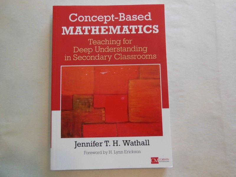 Corwin Mathematics Ser.: Concept-Based Mathematics : Teaching for Deep…