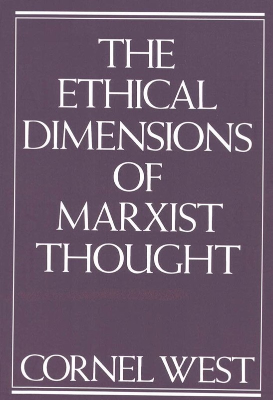 Ethical Dimensions of Marxist Thought – paperback West, Cornel