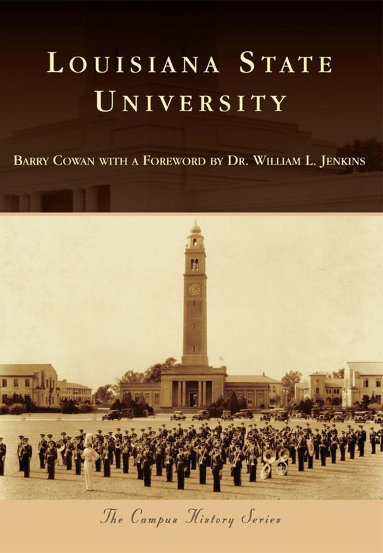 NEW Arcadia Publishing Louisiana State University, LA 9781467110983 Campus Histo