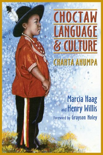 Choctaw Language and Culture: Chahta Anumpa, Volume 1 Volume 1 by Marcia Haag