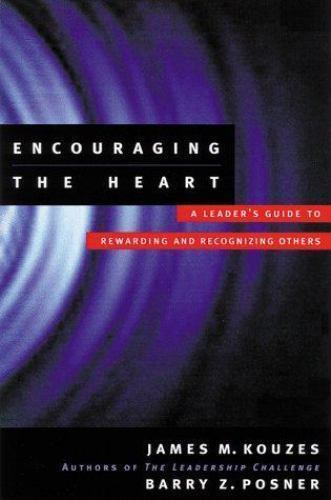 Encouraging the Heart by Kouzes, James M.; Posner, Barry Z.