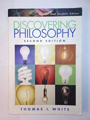 Discovering Philosophy, Portfolio E…, White, Thomas I