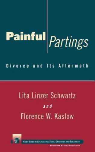 Painful Partings : Divorce and Its Aftermath, Hardcover by Schwartz, Lita Lin…