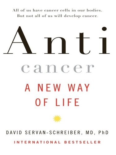 ANTICANCER: A NEW WAY OF LIFE (THORNDIKE NONFICTION) By David Servan-schreiber